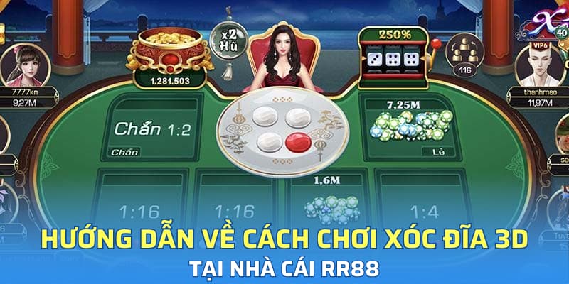 Hướng dẫn cách chơi xóc đĩa 3D tham gia tại RR88