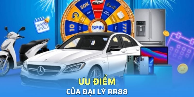 Ưu điểm lớn khi làm đại lý tại RR88